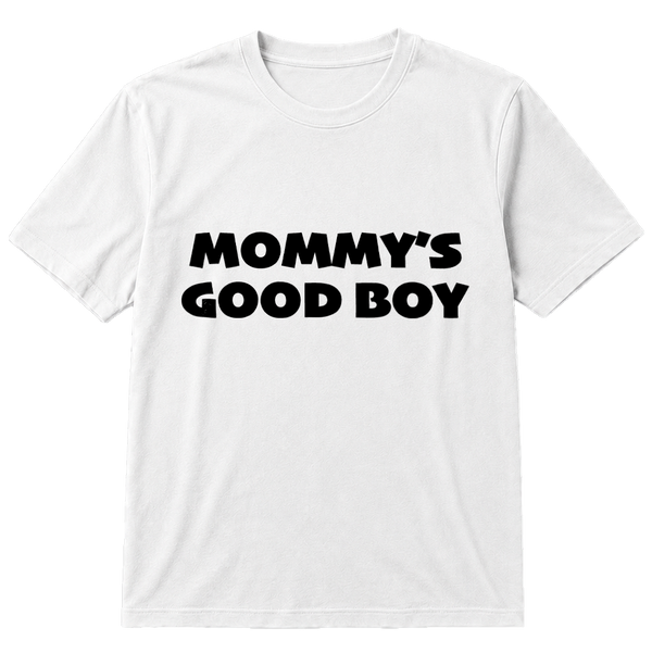 Mommy´s Good Boy T-Shirt