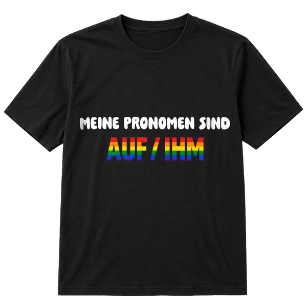 Meine Pronomen sind AUF / IHM T-Shirt