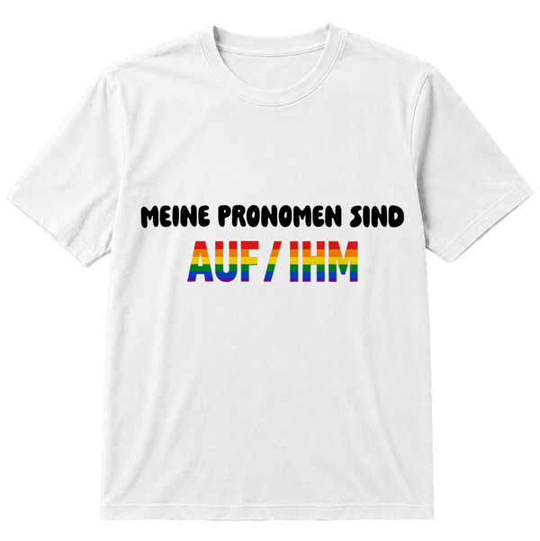 Meine Pronomen sind AUF / IHM T-Shirt