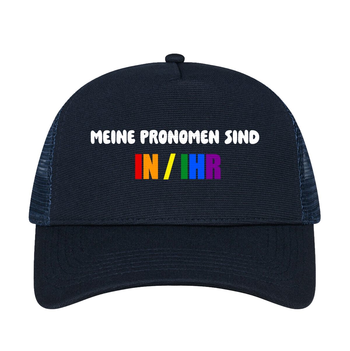 Meine Pronomen sind IN / IHR Cap