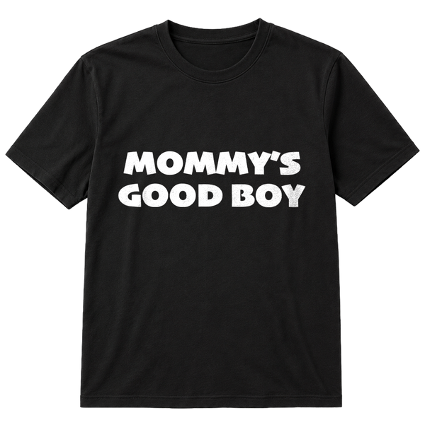 Mommy´s Good Boy T-Shirt